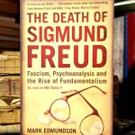 Mark Edmundson - The Death of Sigmund Freud (Fascism, Psychoanalysis and the Rise of Fundamentalism)