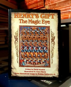 David Worsick - Henry's Gift: The Magic Eye