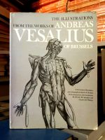 The Illustrations From the Works of Andreas Vesalius of Brussels