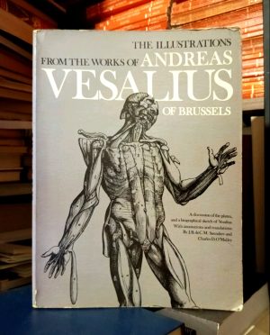 The Illustrations From the Works of Andreas Vesalius of Brussels