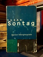Susan Sontag - Against Intepretatiton