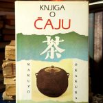 Kakuzo  Okakura - Knjiga o čaju