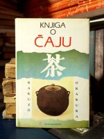 Kakuzo  Okakura - Knjiga o čaju