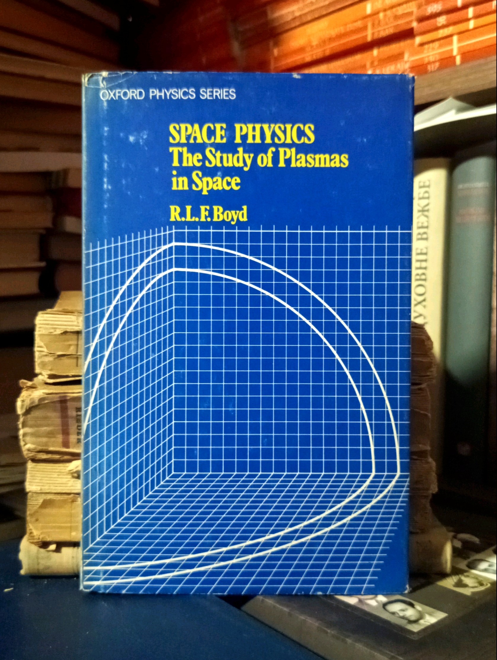 R. L. F. Boyd - Space Physics (The Study of Plasmas in Space)