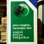 Peter Tompkins, Christopher Bird - Tajni život biljaka