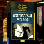 Žak Omon, Alen Bergala, Mišel Mari, Mark Verne - Estetika filma