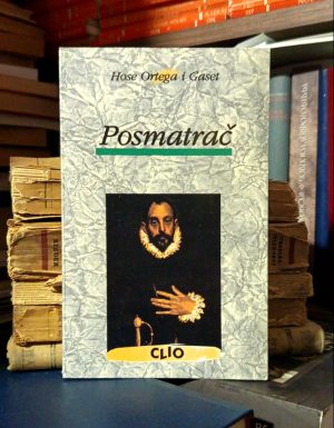 Hose Ortega i Gaset - Posmatrač
