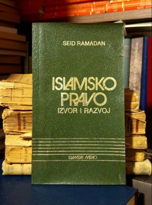 Seid Ramadan - Islamsko pravo (izvori i razvoj)