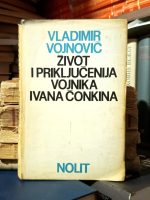 Vladimir Vojnovič - Život i priključenija vojnika Ivana Čonkina