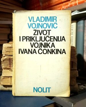 Vladimir Vojnovič - Život i priključenija vojnika Ivana Čonkina
