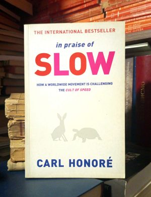 Carl Honore - In Praise of Slow
