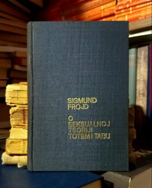 Sigmund Frojd - O seksualnoj teoriji; Totem i tabu