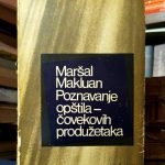 Maršal Makluan - Poznavanje opštila - čovekovih produžetaka