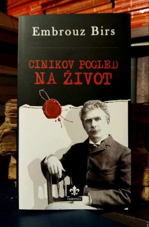 Embrouz Birs - Cinikov pogled na život