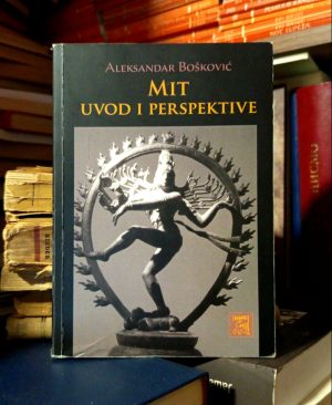 Aleksandar Bošković - Mit-uvod i perspektive