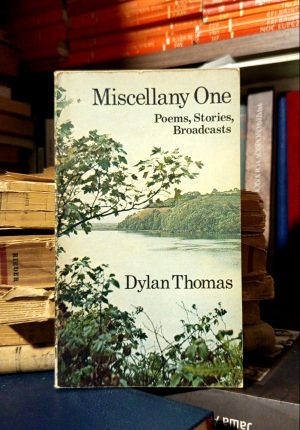 Dylan Thomas - Miscellany One