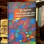 Žo Soares - Čovek koji nije ubio Franca Ferdinanda