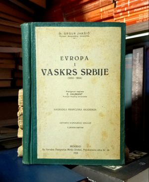 Grgur Jakšić - Evropa i vaskrs Srbije 1804-1834