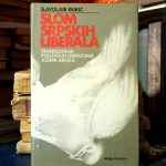 Slavoljub Đukić - Slom srpskih liberala: tehnologija političkih obračuna Josipa Broza