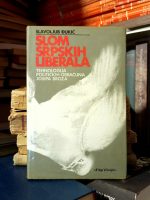 Slavoljub Đukić - Slom srpskih liberala: tehnologija političkih obračuna Josipa Broza