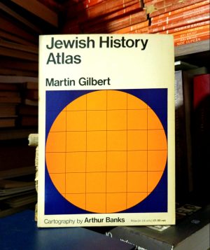 Martin Gilbert - Jewish History Atlas