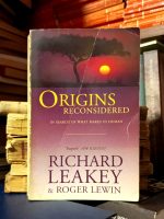 Richard Leakey, Roger Lewin - Origins Reconsidered: in Search of What Makes us Human
