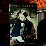Morton N. Cohen - Lewis Carroll: A Biography