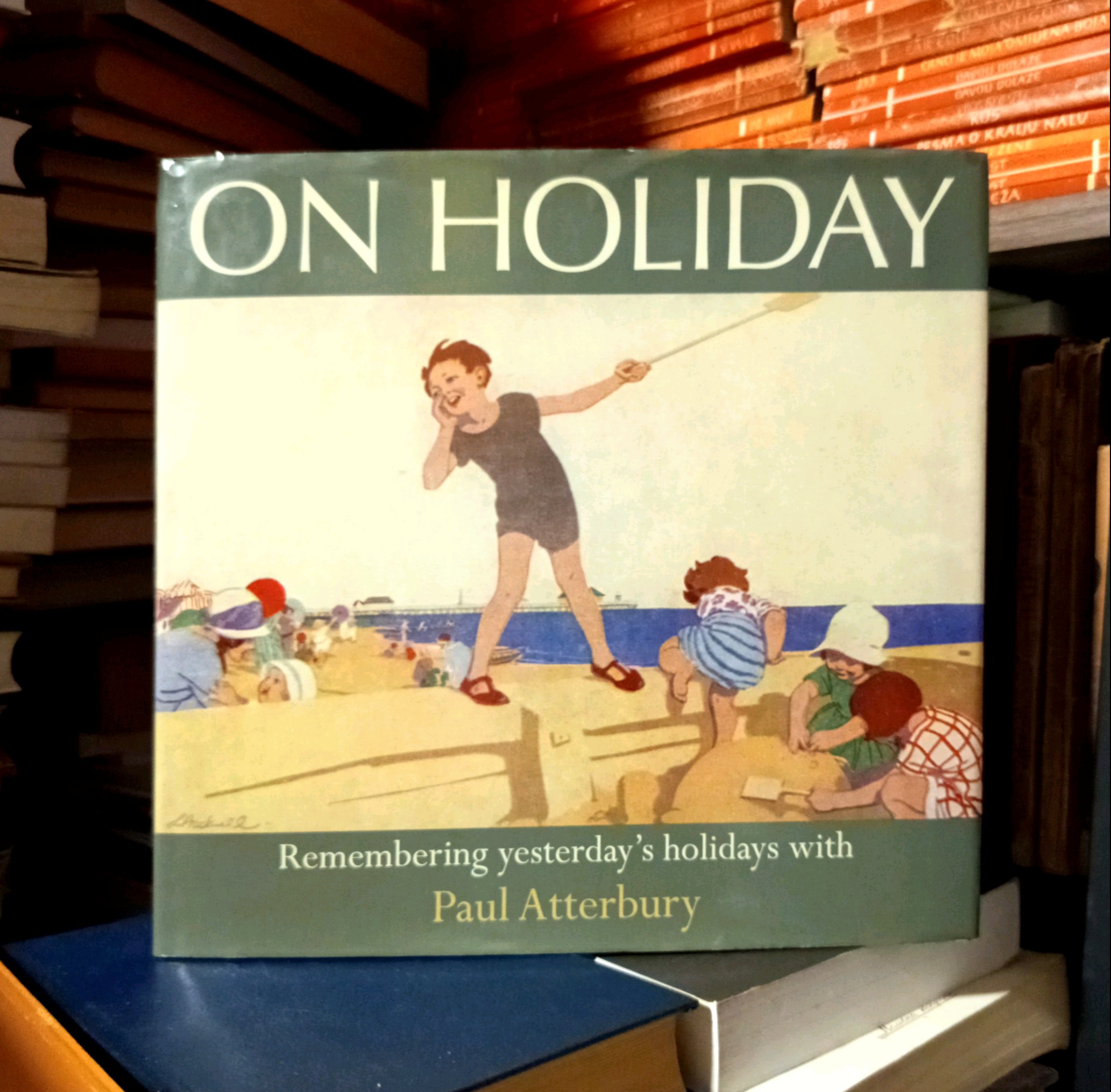 Paul Atterbury - On Holiday