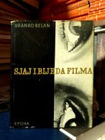 Branko Belan - Sjaj i bijeda filma; Petar Volk - Balada o trubi i maglama