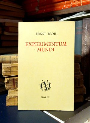 Ernst Bloh - Experimentum mundi