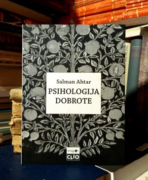 Salman Ahtar - Psihologija dobrote