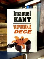 Imanuel Kant - Vaspitavanje dece