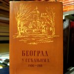 Beograd u sećanjima 1900-1918