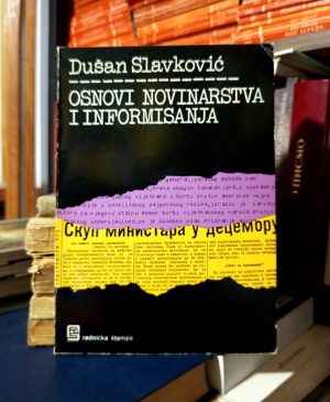 Dušan Slavković - Osnovi novinarstva i informisanja