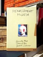 Gerald Mat, Tomas Flac, Judita Lederer - Menadžment muzeja