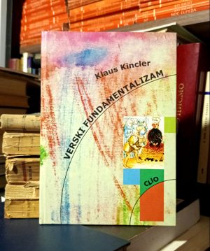 Klaus Kincler - Verski fundamentalizam