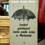Gabrijel Garsija Markes - Izabel gledajući kako pada kiša u Makondu