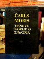 Čarls Moris - Osnove teorije o znacima