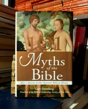 Gary Greenberg - 101 Myths of the Bible