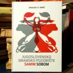 Dragan S. V. Babić - Jugoslovensko dramsko pozorište samim sobom