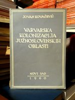 Jovan Kovačević - Varvarska kolonizacija južnoslovenskih oblasti