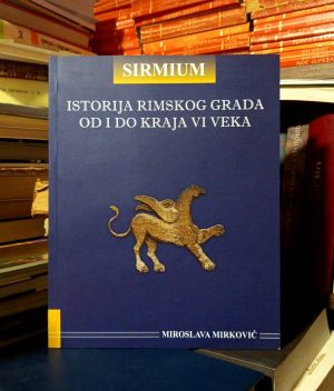 Miroslava Mirković - Istorija rimskog grada od I do kraja VI veka