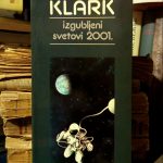 Artur Klark - Izgubljeni svetovi 2001.
