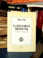 Žak Le Gof - Za jedan drugi srednji vek