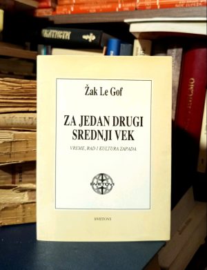 Žak Le Gof - Za jedan drugi srednji vek