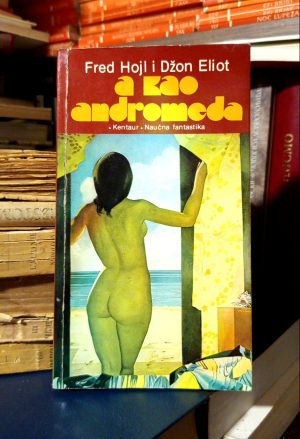 Frenk Hojl, Džon Eliot - A kao Andromeda