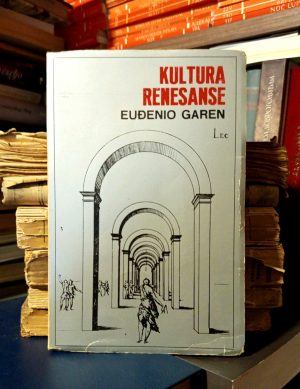 Euđenio Garen - Kultura renesanse