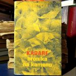 Ismail Kadare - Hronika na kamenu