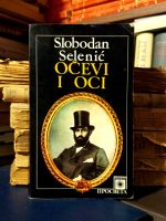 Slobodan Selenić - Očevi i oci