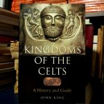 John King - Kingdoms of the Celts